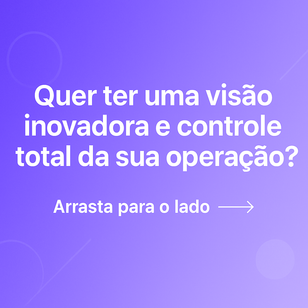 Quer ter uma visão inovadora da gestão das suas atividades